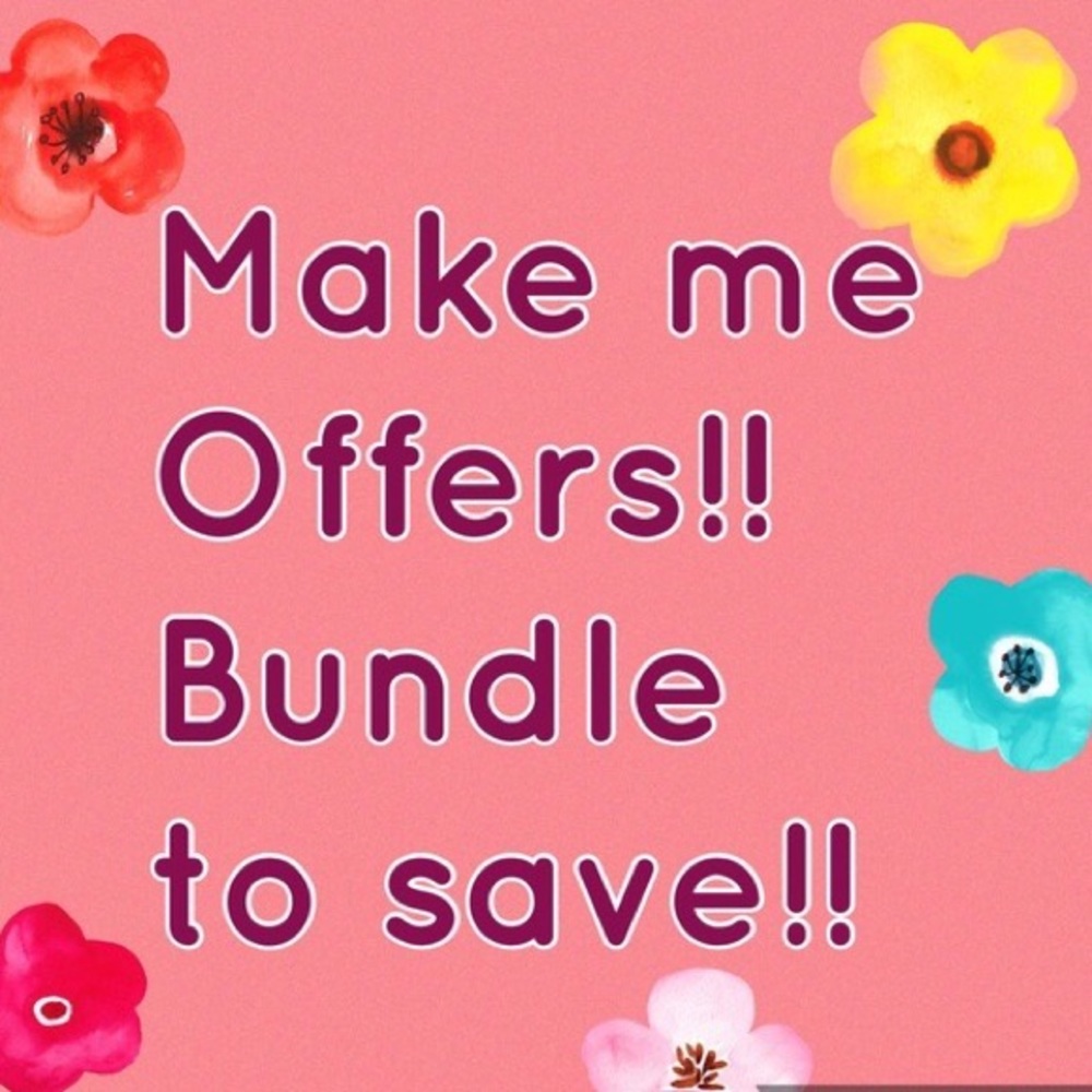 MAKE ME AN OFFER! DONT FORGET TO BUNDLE AND SAVE!